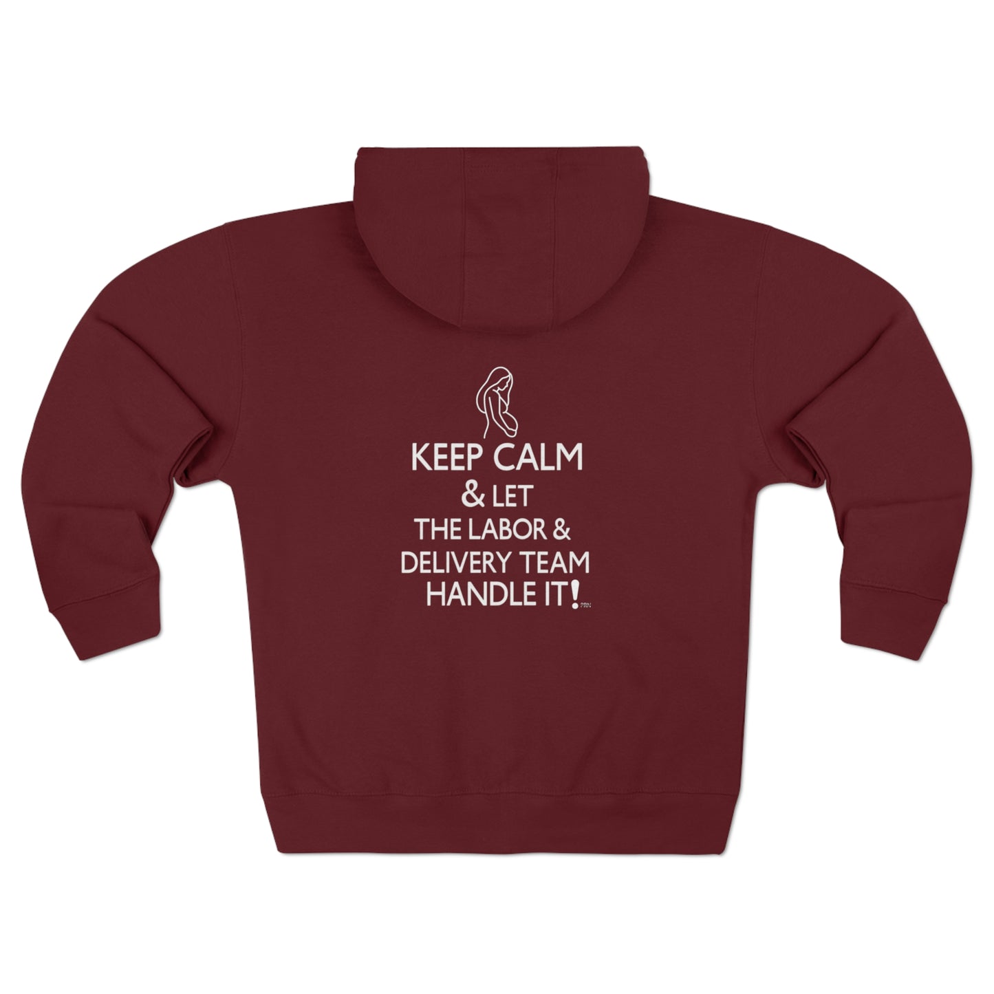 "Keep Calm & Let the L&D Team Handle it" Unisex Full Zip Hooded Sweatshirt