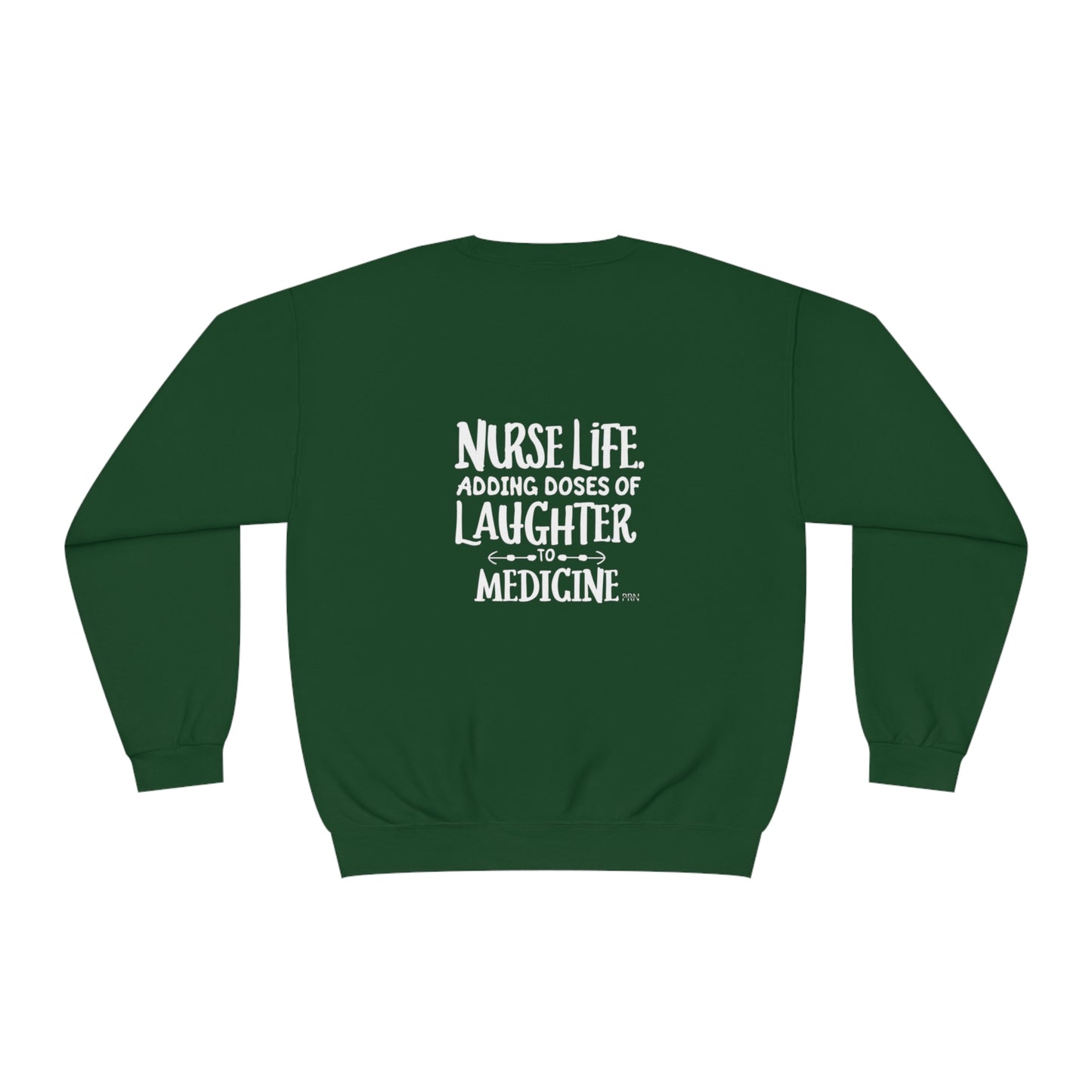 "Nurse Life: Adding Doses of Laughter to Medicine" Unisex Crewneck Sweater