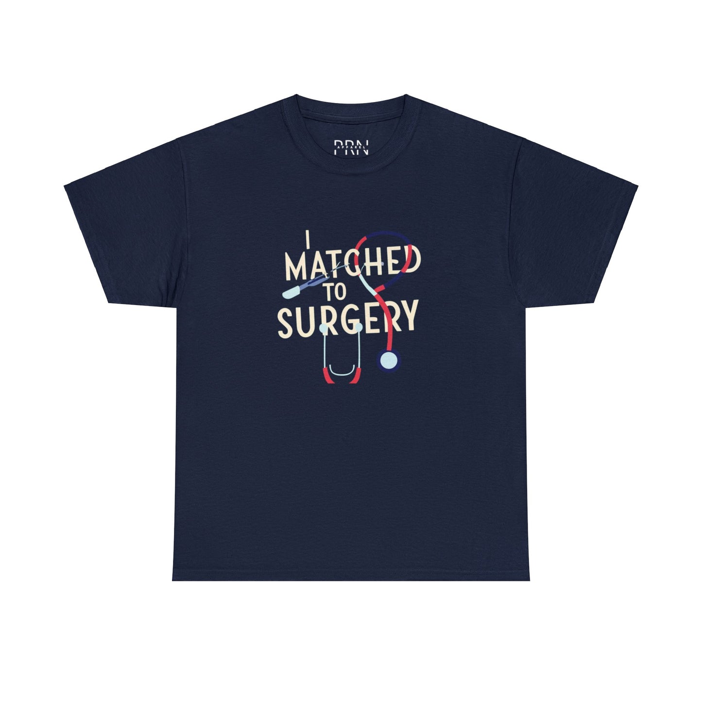 "I Matched to Surgery" 3 Unisex Heavy Cotton Tee