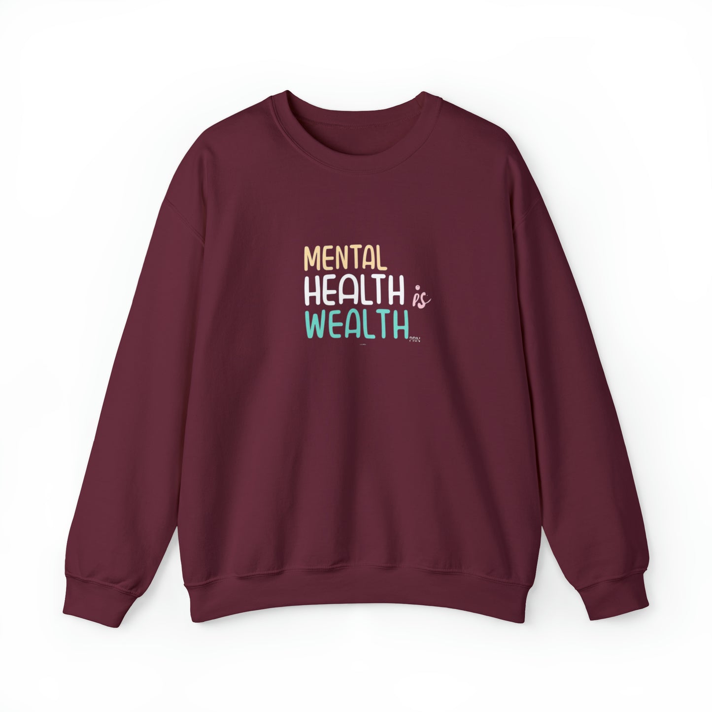 "Mental Health is Wealth" Unisex Crewneck Sweatshirt