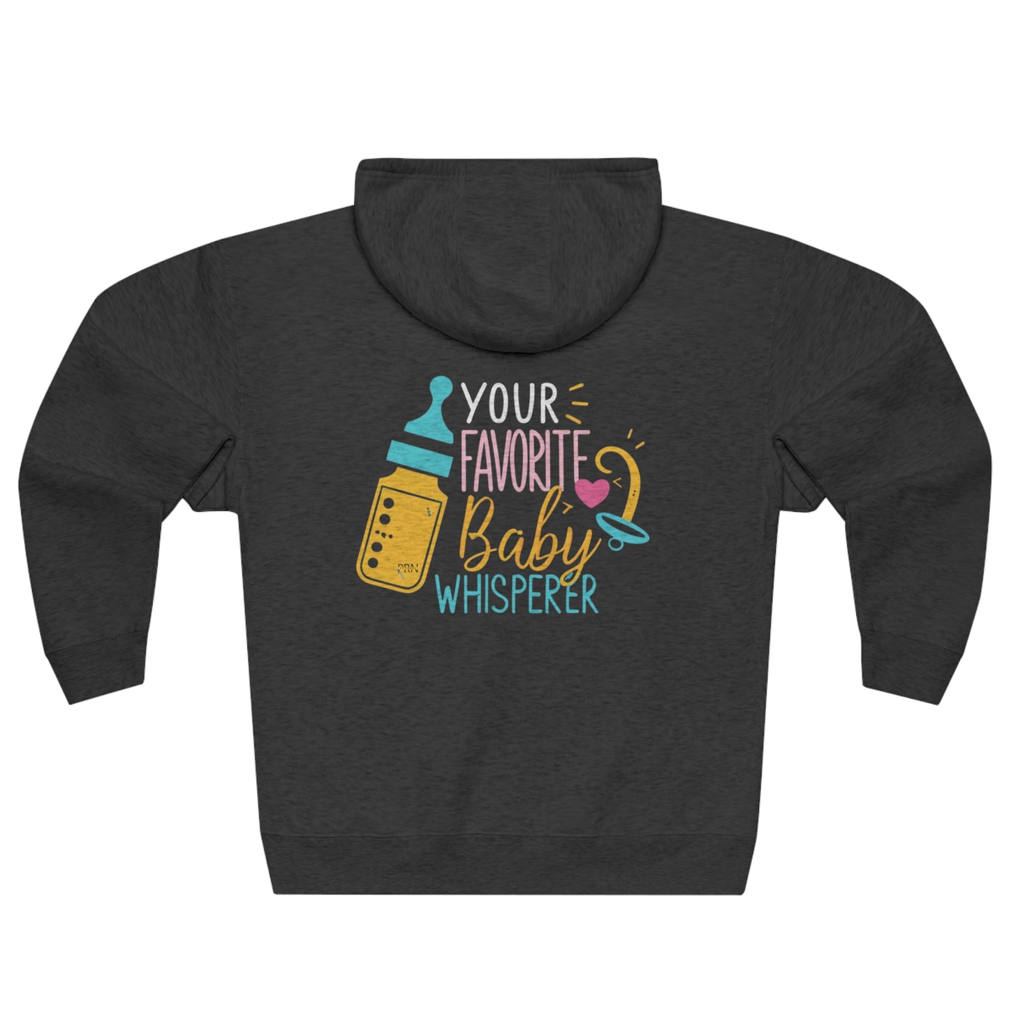 "Your Fav Baby Whisperer" Unisex Full Zip Hoodie