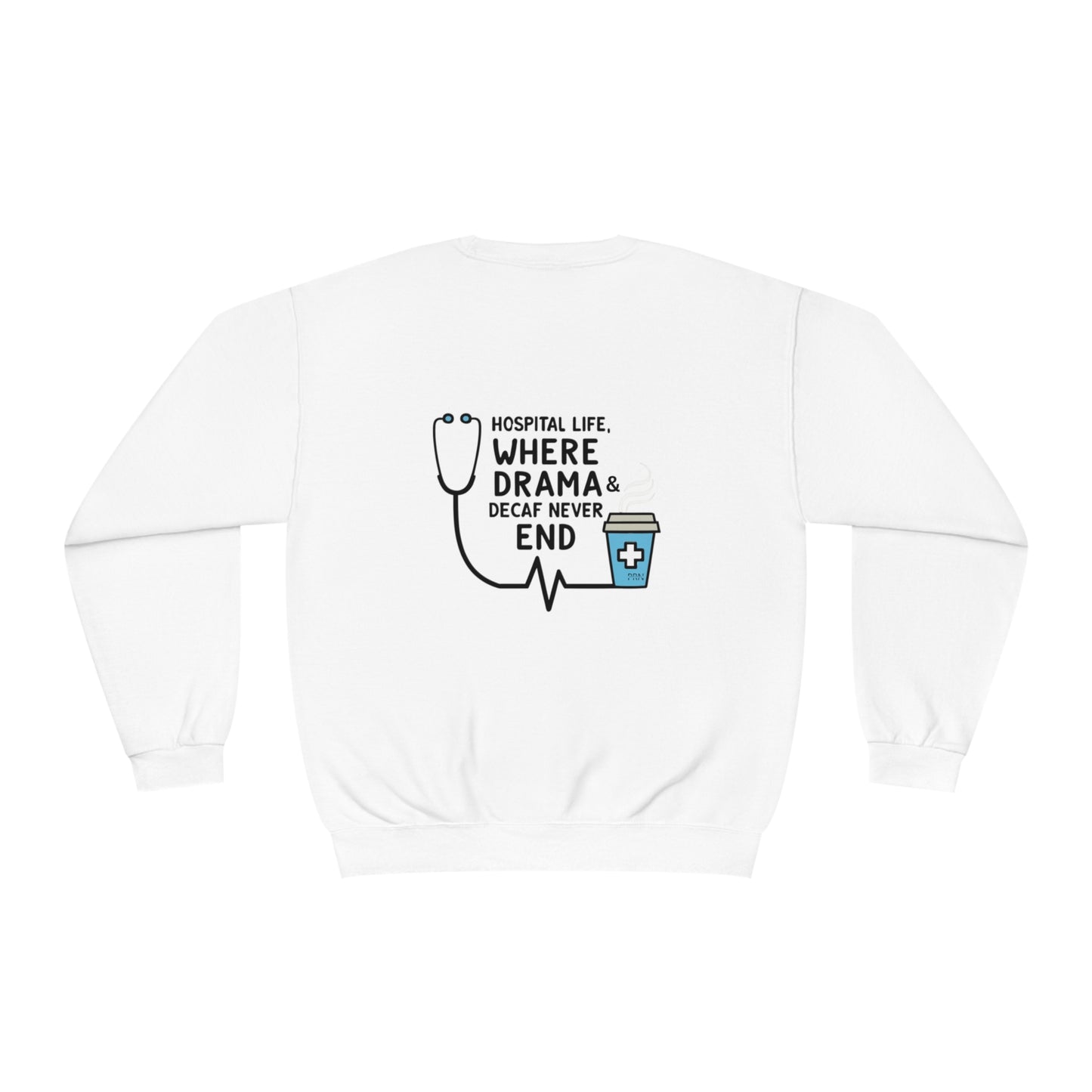 "Drama & Decaf Never End" Unisex Crewneck Sweatshirt