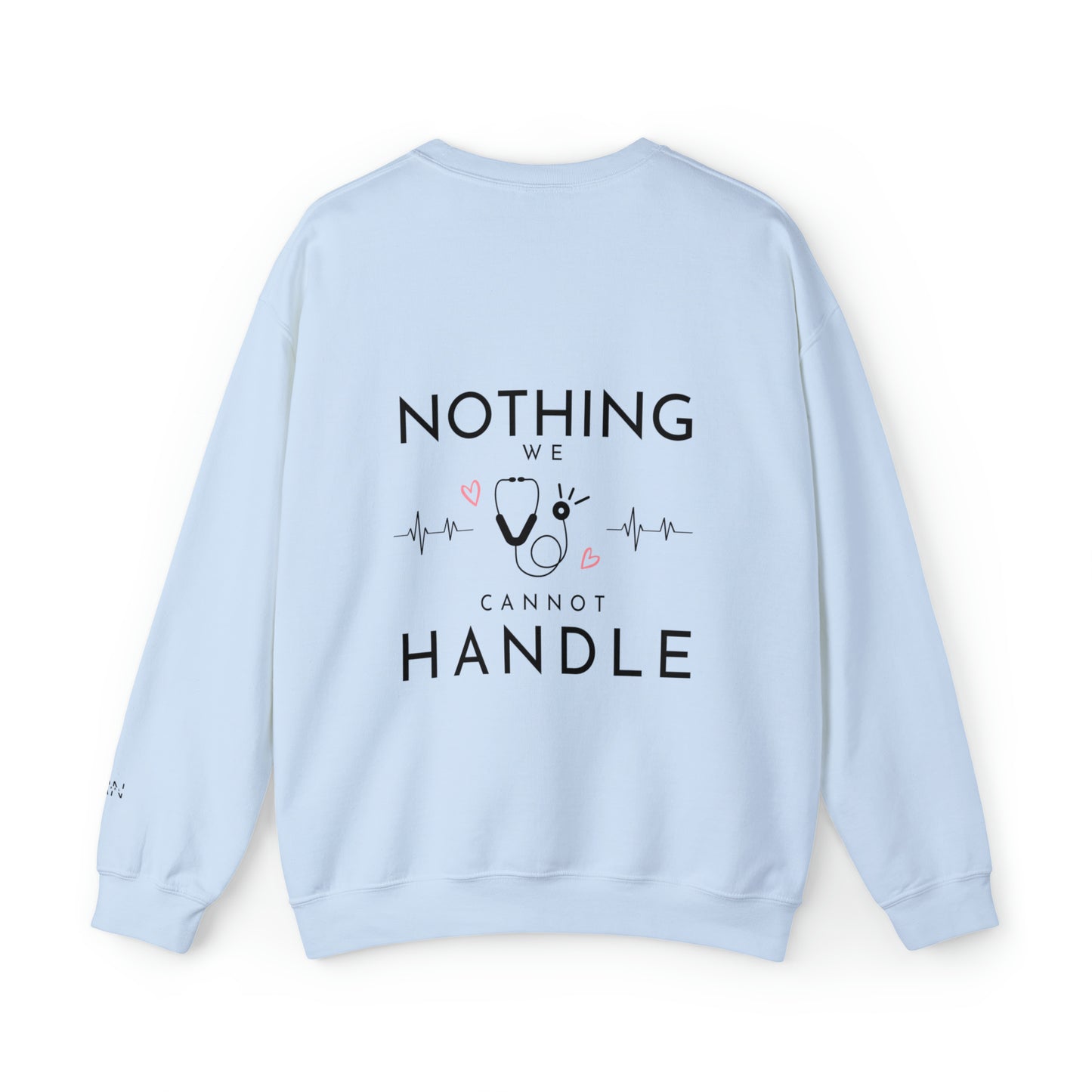 "Nothing we Cannot Handle" Unisex Crewneck Sweatshirt