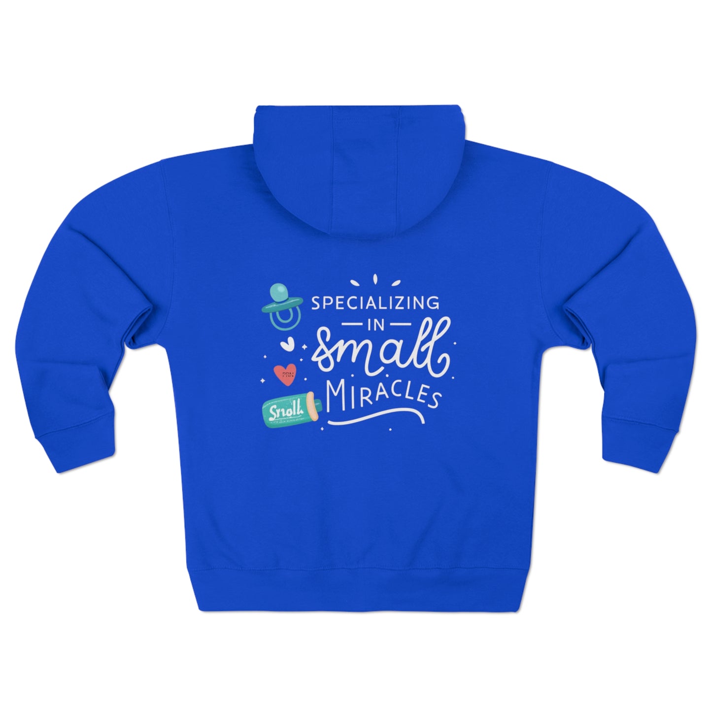 "Specializing in Small Miracles" Unisex Full Zip Hoodie