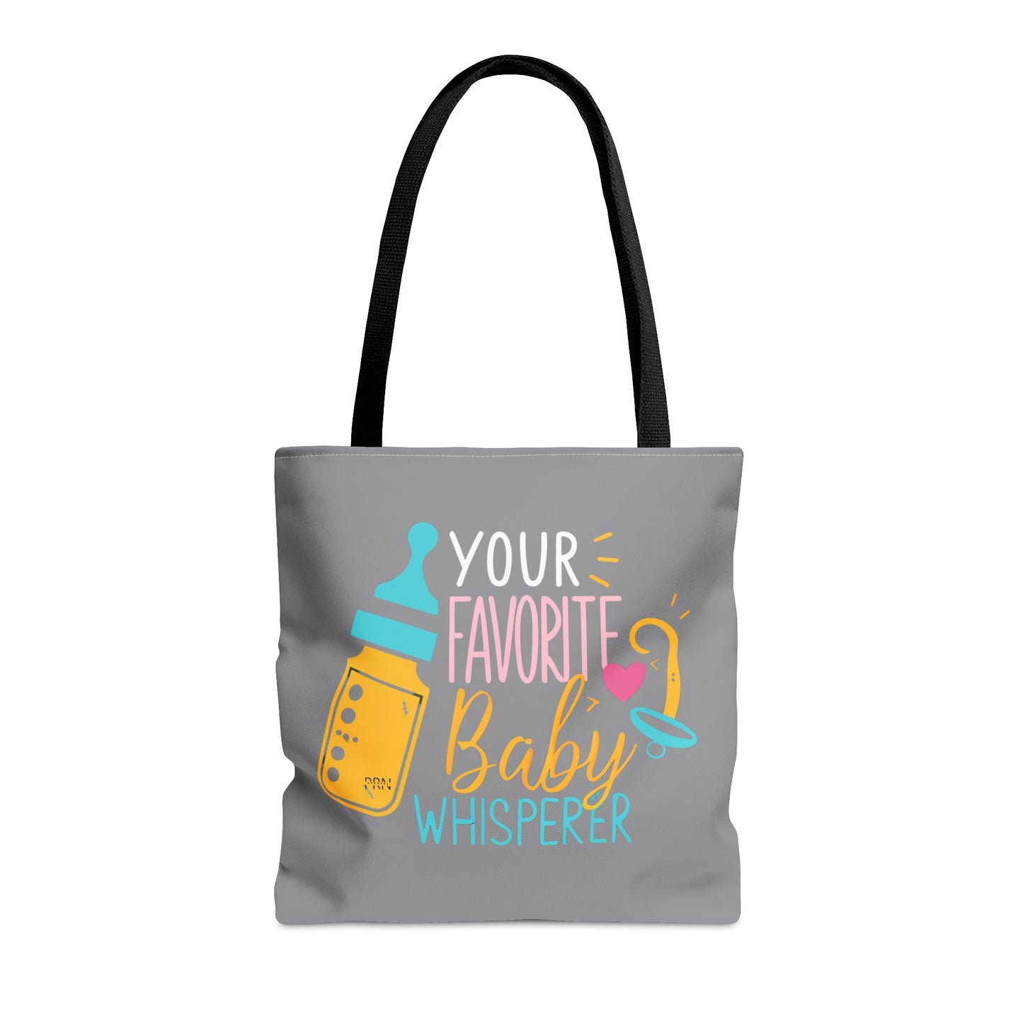 "Your Favorite Baby Whisperer" Tote Bag