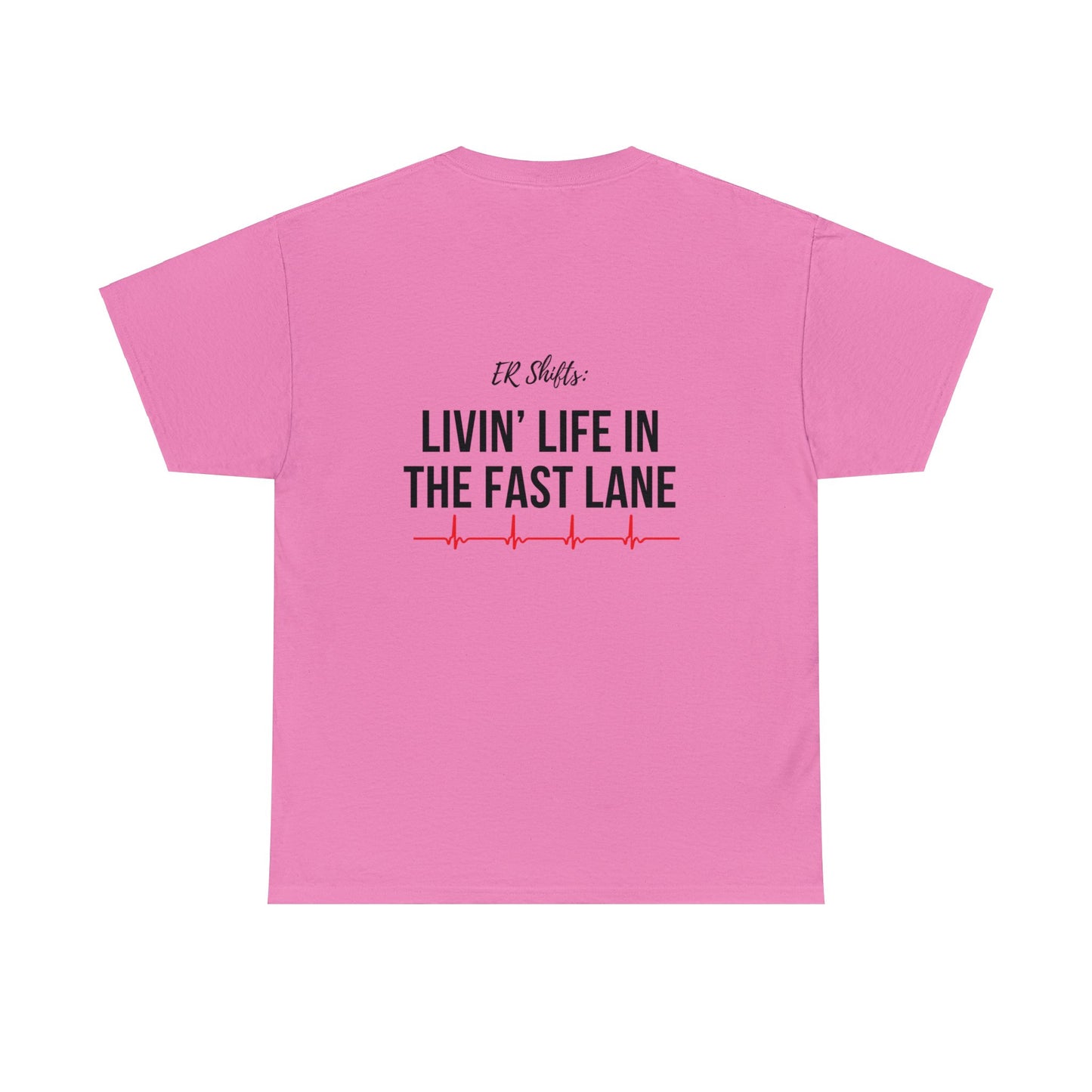 "Livin' Life in the Fast Lane" Unisex T-shirt