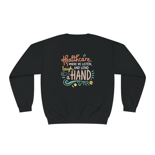 "Listen, Laugh & Lend a Hand" Unisex Crewneck Sweatshirt