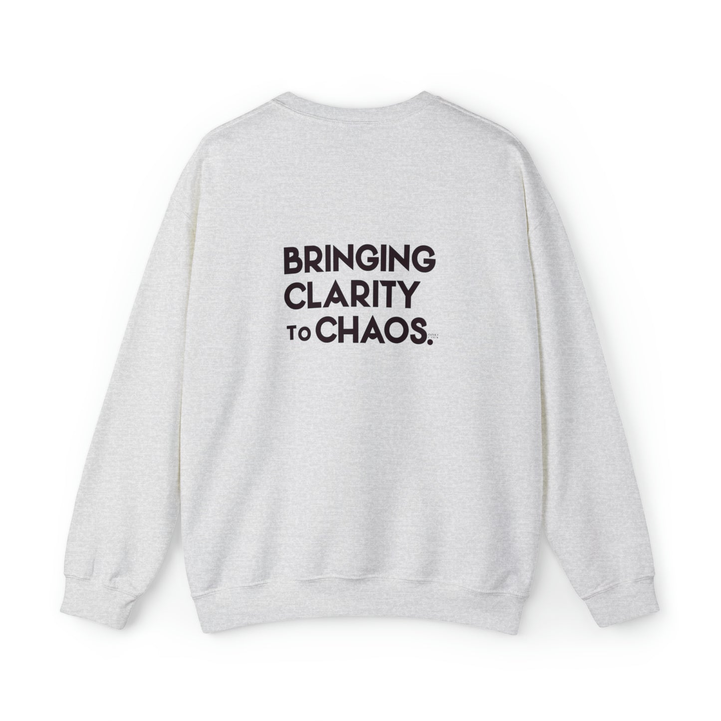 "Bringing Clarity to Chaos" Unisex Crewneck Sweatshirt