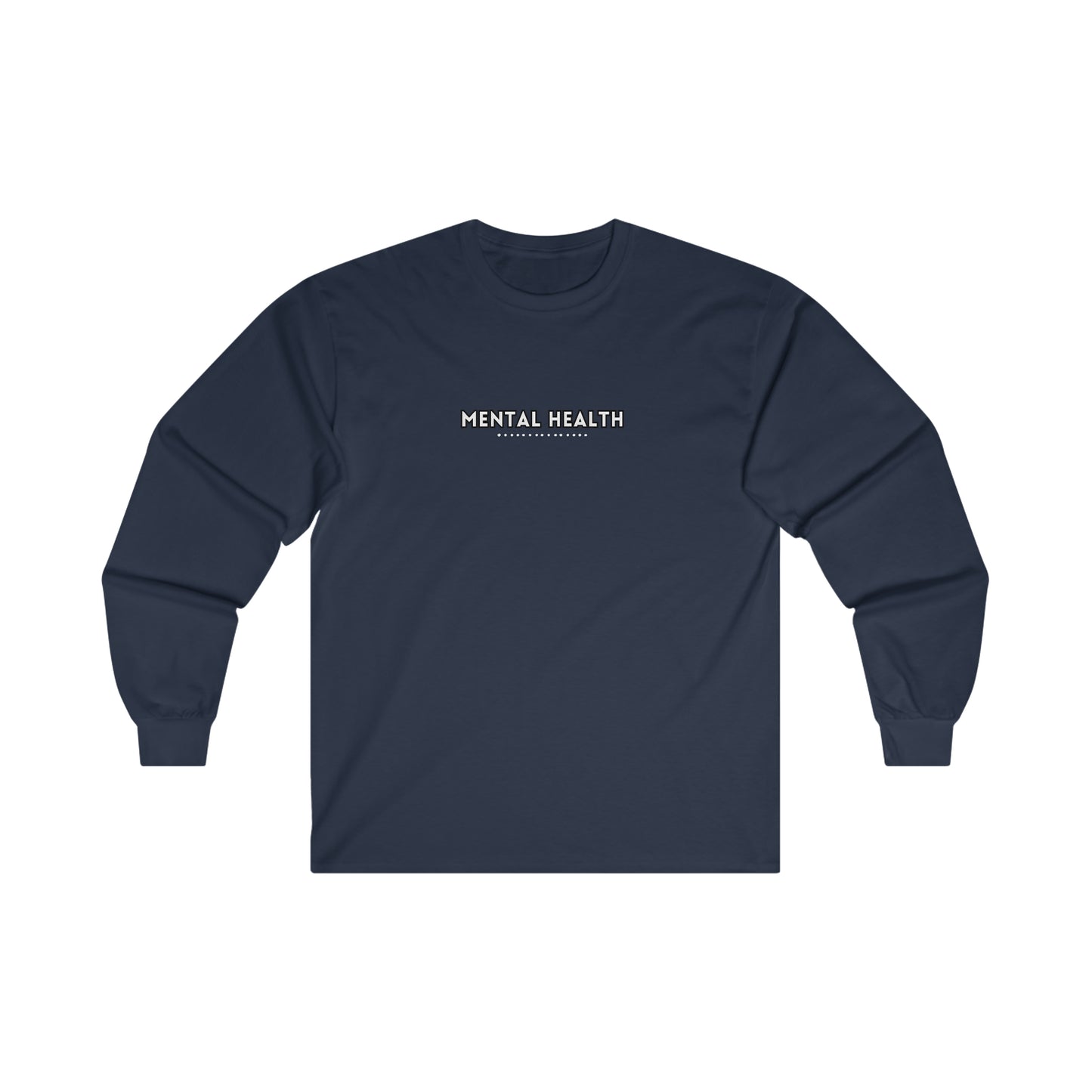 "Mental Health" Ultra Cotton Long Sleeve