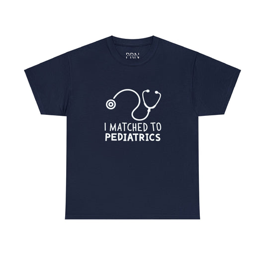 "I Matched to Pediatrics" Unisex Heavy Cotton Tee