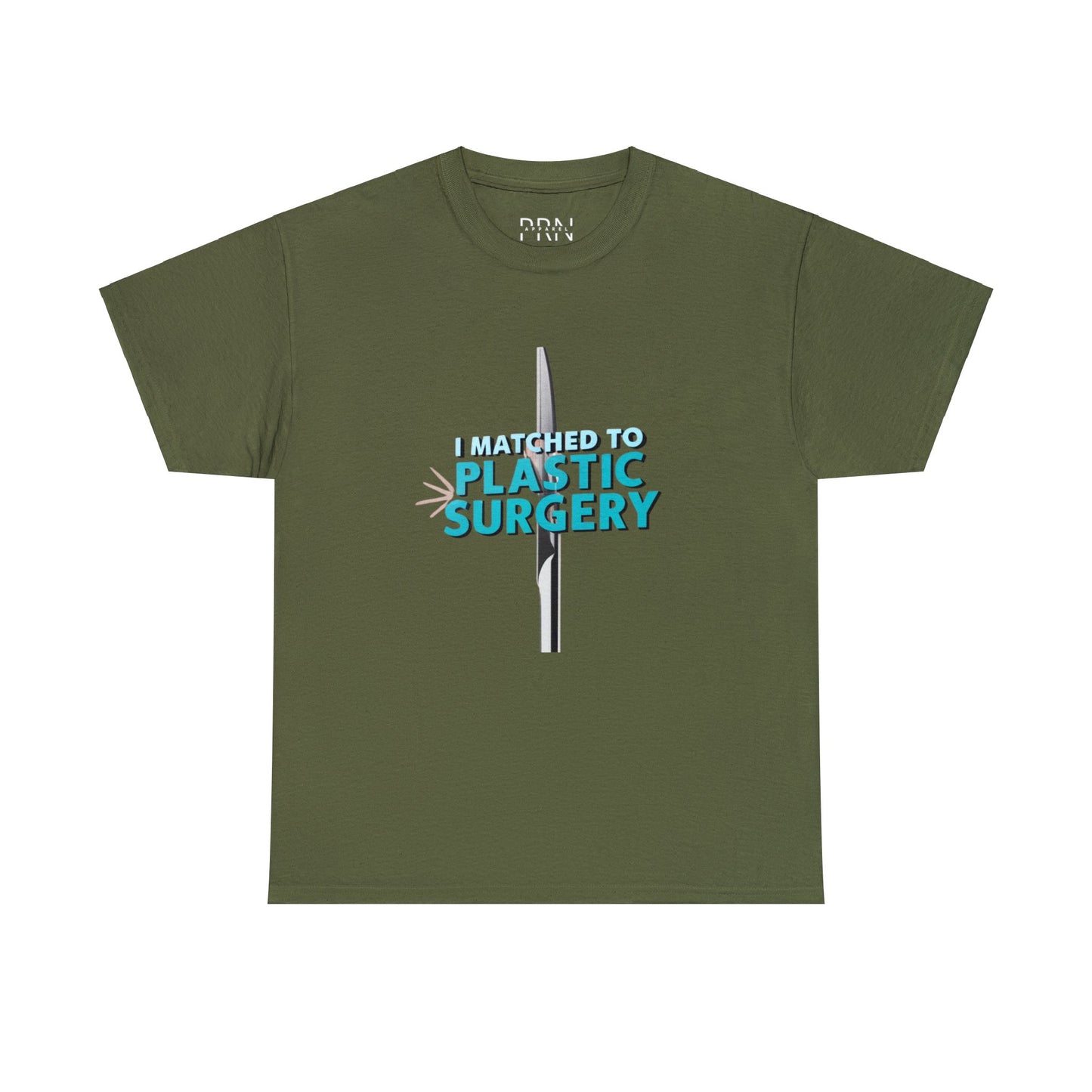 "I Matched to Plastic Surgery" Unisex Heavy Cotton Tee