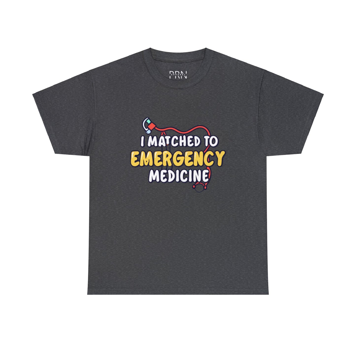 "I Matched to Emergency Medicine" Unisex Heavy Cotton Tee