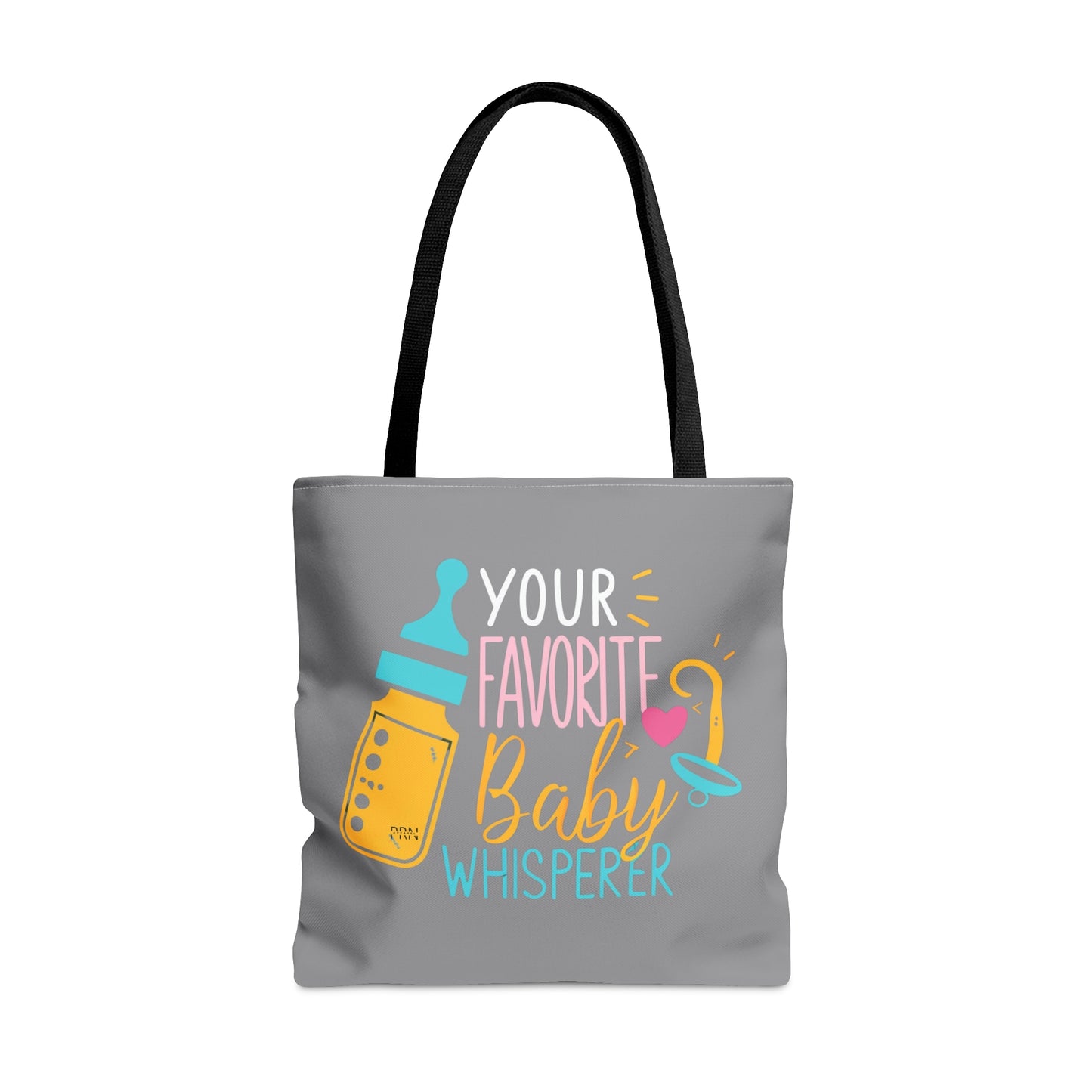 "Your Favorite Baby Whisperer" Tote Bag