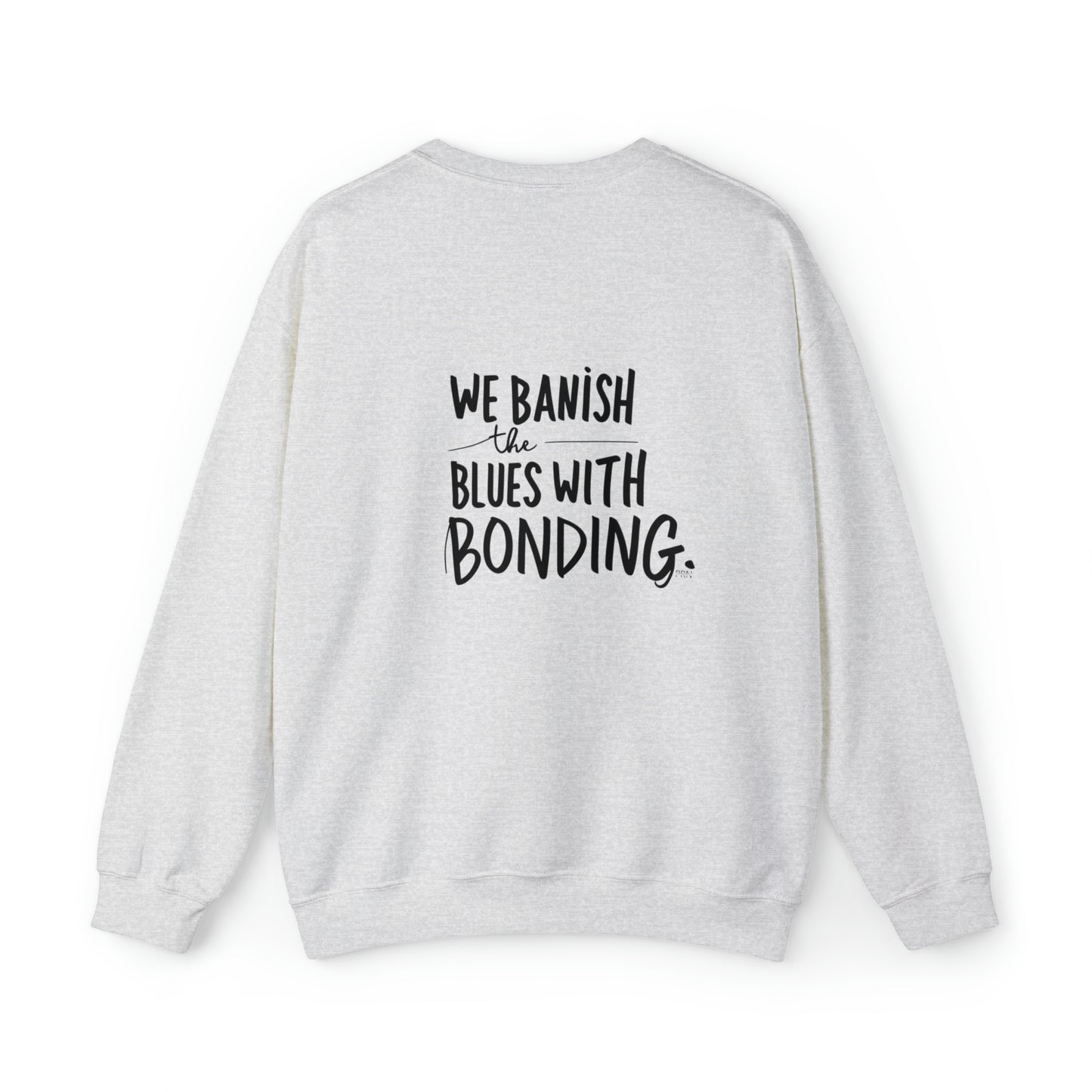 "Banish Blues" Unisex Crewneck Sweatshirt