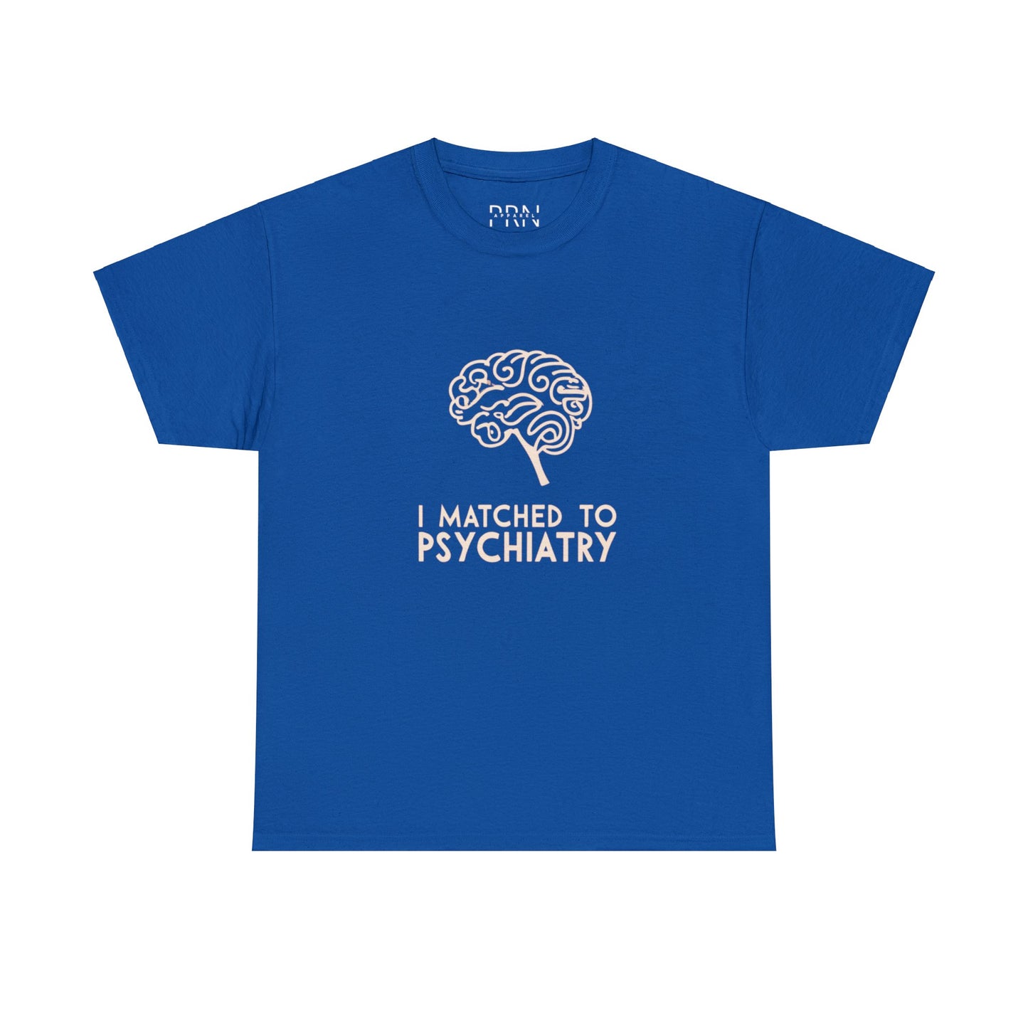 "I Matched to Psychiatry" Unisex Heavy Cotton Tee