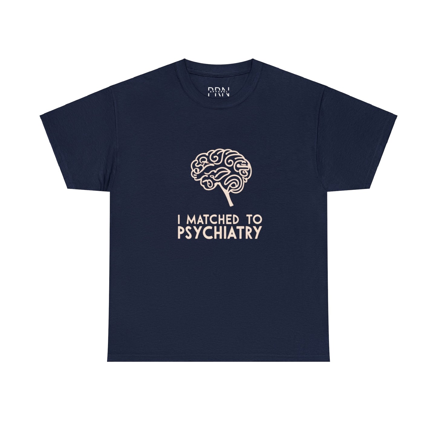 "I Matched to Psychiatry" Unisex Heavy Cotton Tee