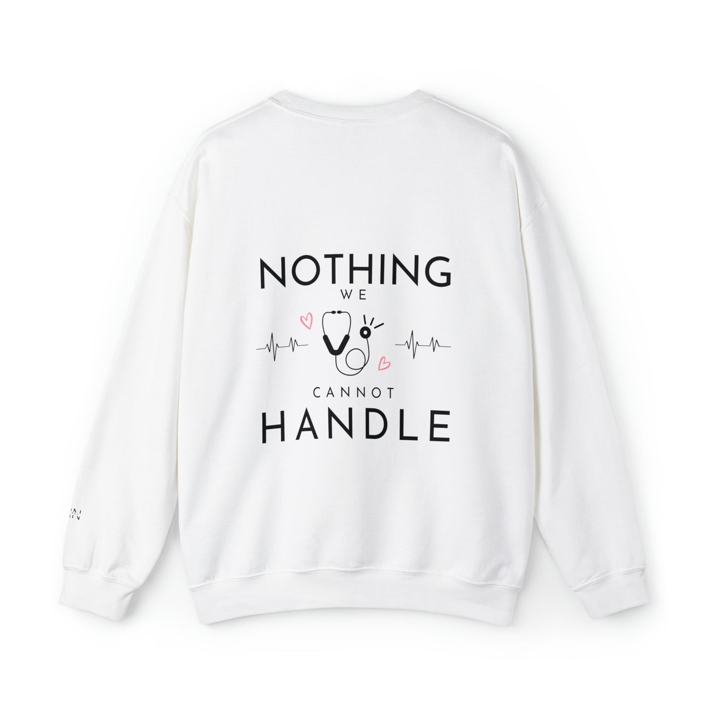 "Nothing we Cannot Handle" Unisex Crewneck Sweatshirt