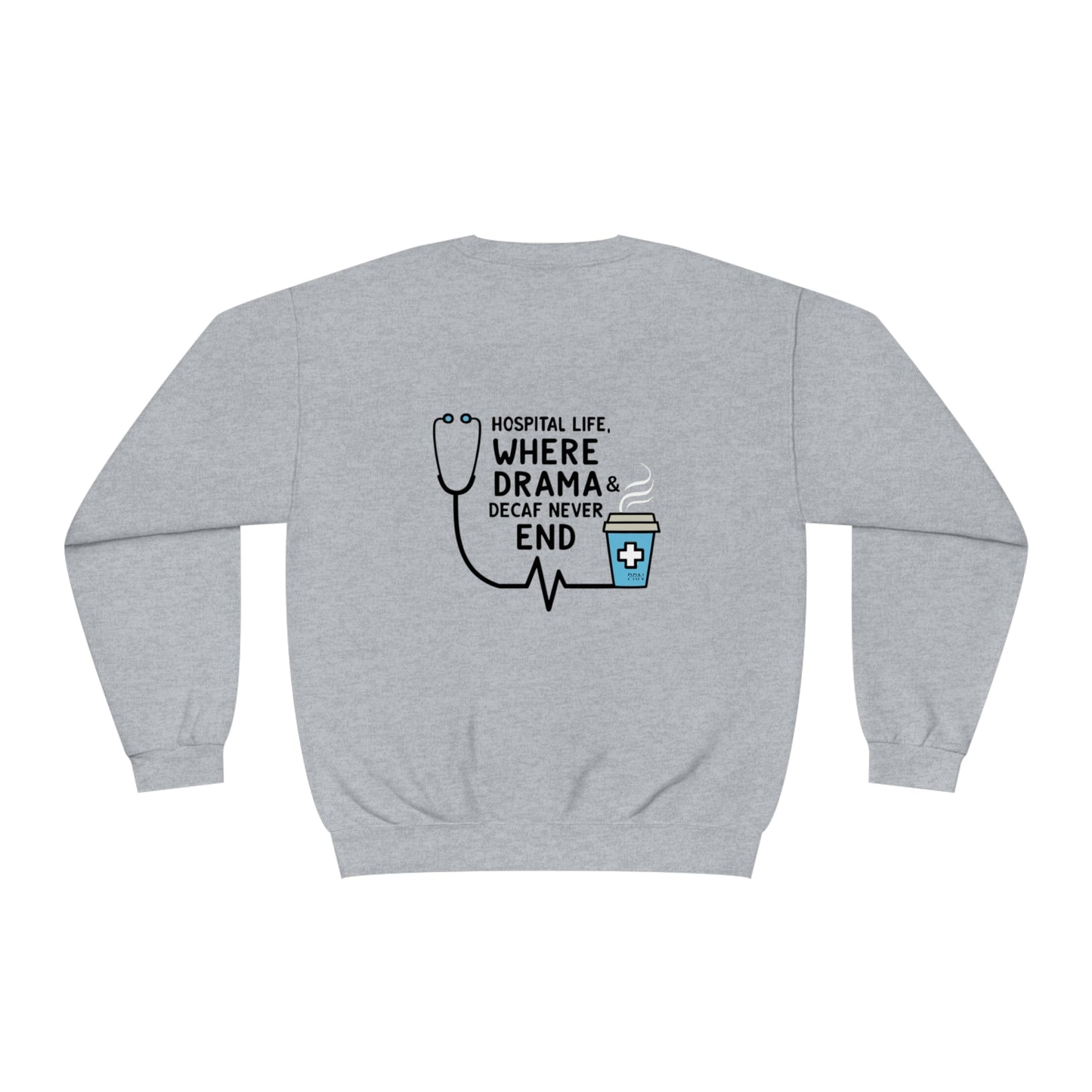 "Drama & Decaf Never End" Unisex Crewneck Sweatshirt