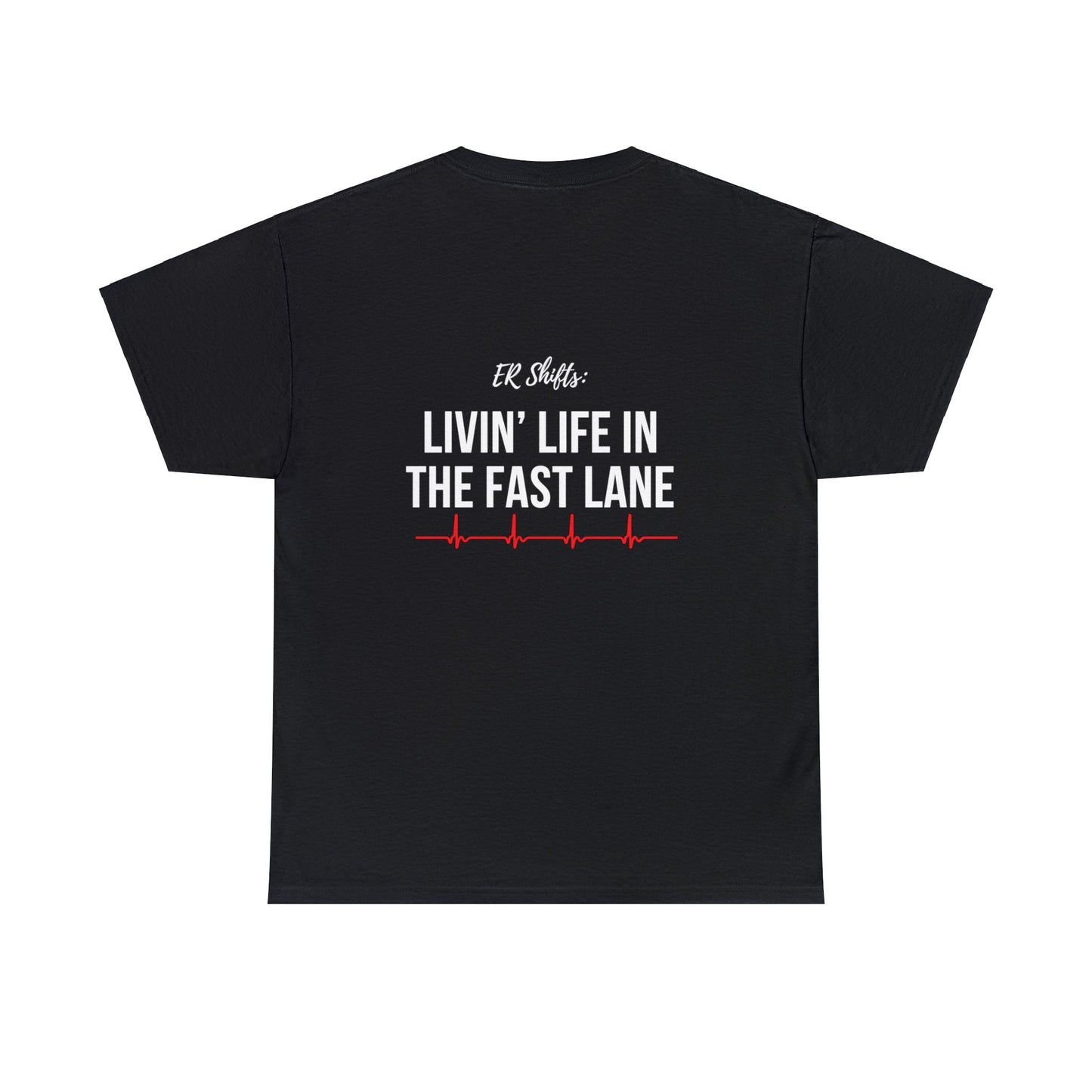 "Livin' Life in the Fast Lane" Unisex T-shirt