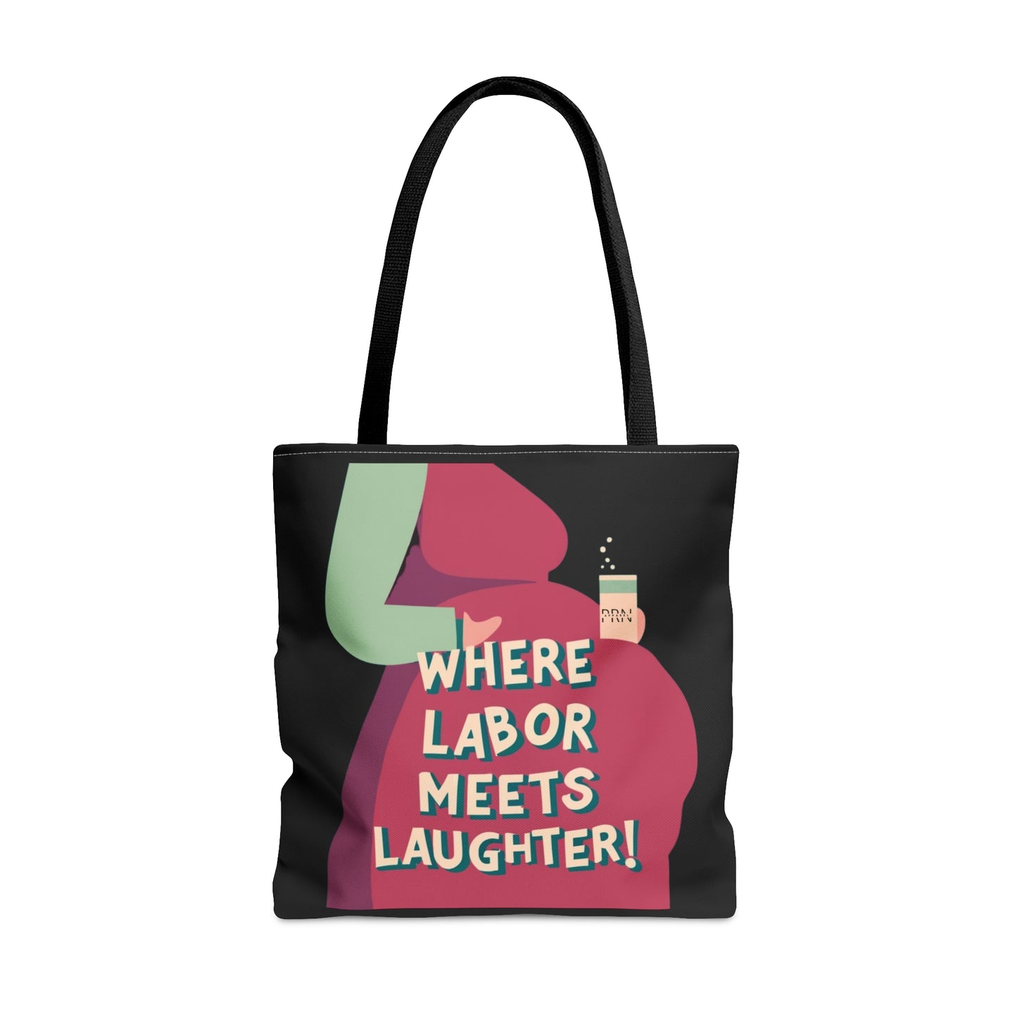 "Labor Meets Laughter" Tote Bag