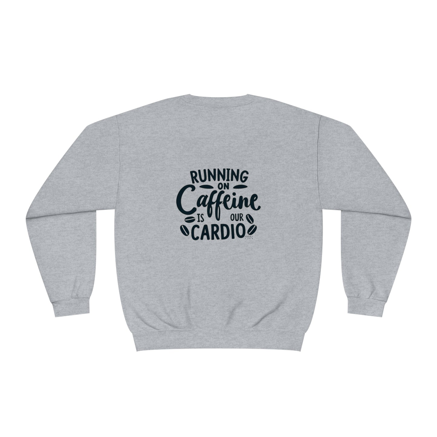 "Running on Caffeine is Our Cardio" Unisex Crewneck Sweatshirt