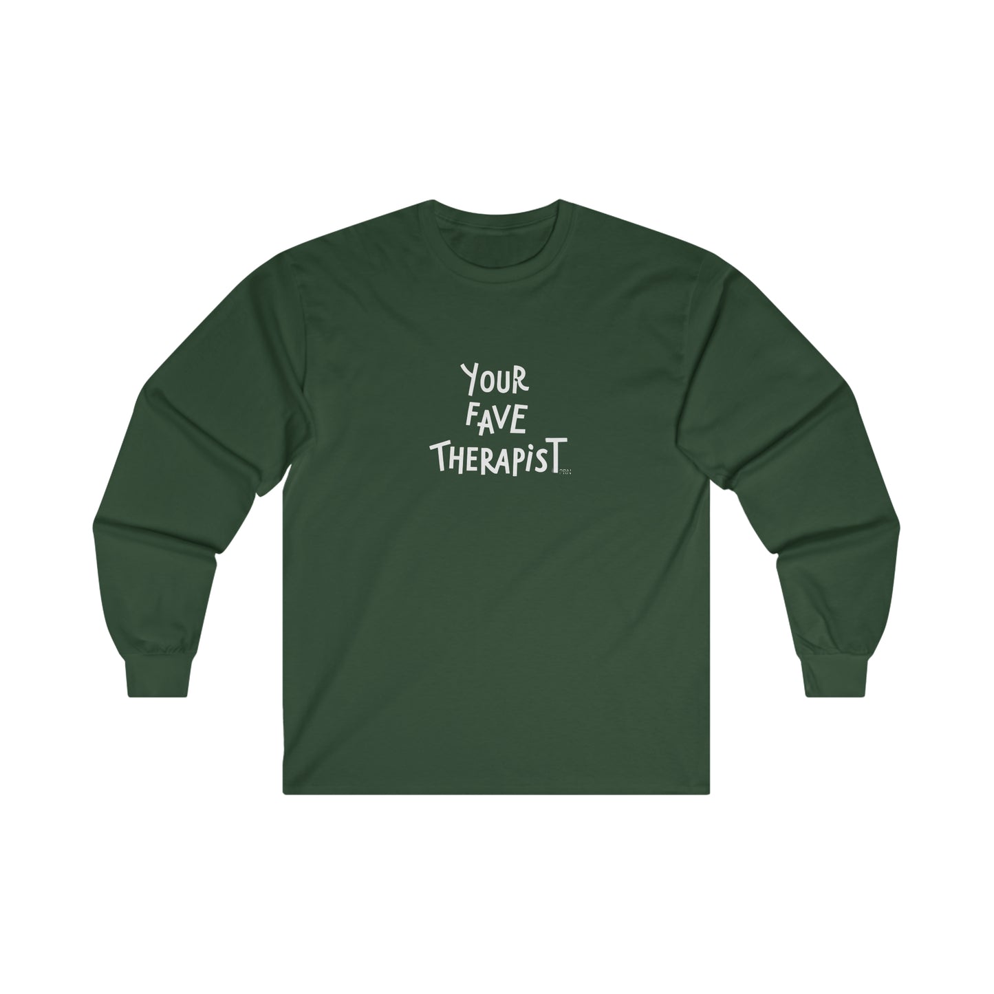 "Your Fave Therapist" Long Sleeve