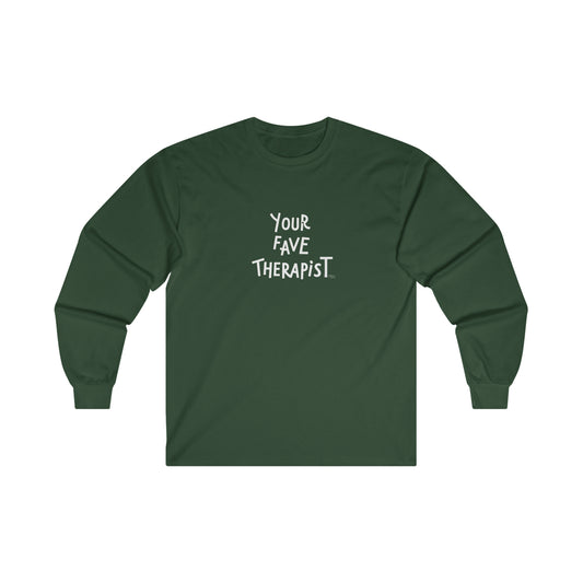 "Your Fave Therapist" Long Sleeve