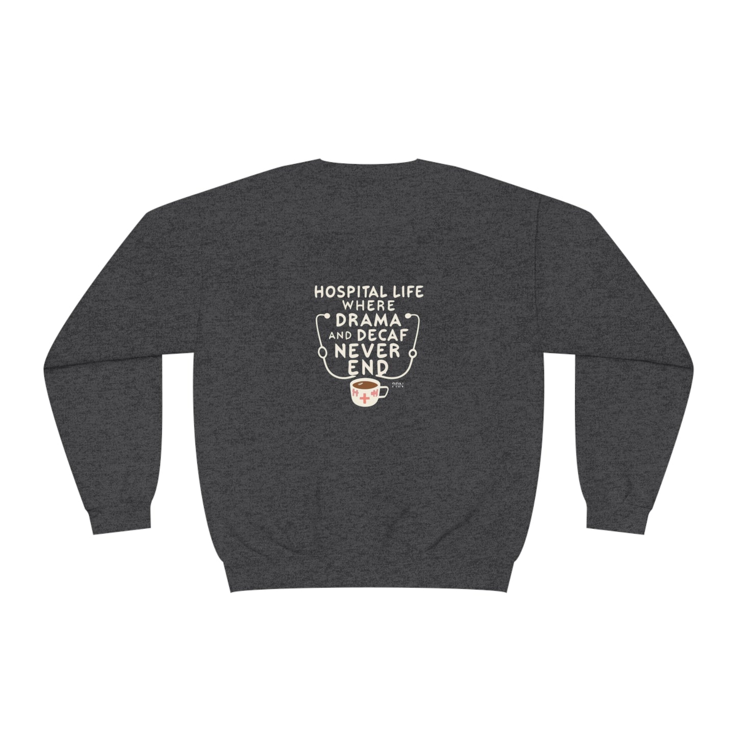 "Drama & Decaf Never End" Unisex Crewneck Sweatshirt